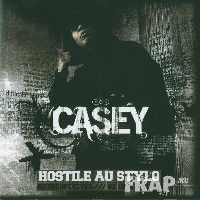Casey - Hostile Au Stylo (2006)