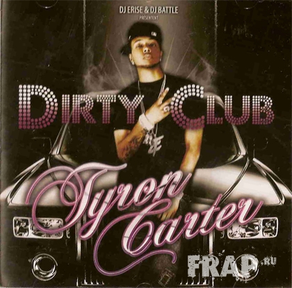 Tyron Carter - Dirty Club (2007)