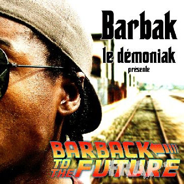 Barbak - Barback To The Future (2008)
