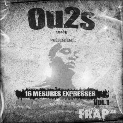 Ou2s - 16 Mesures Expresses Vol. 1 (2007)