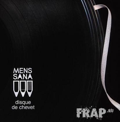 Mens Sana - Disque De Chevet (2007)