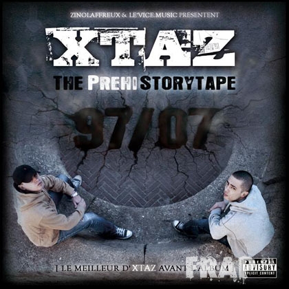Xtaz - The Prehistorytape (1997 - 2007) (2007)