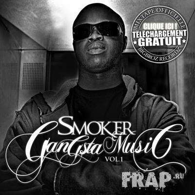 Smoker - Gangsta Music Vol. 1 (2007)