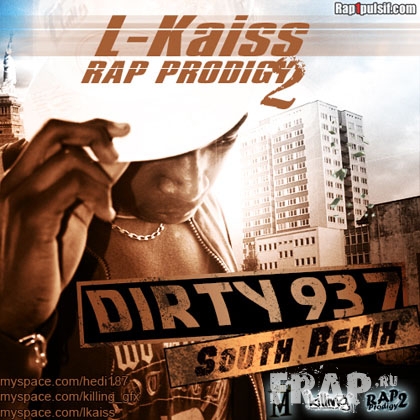L-Kaiss - Rap Prodigy Vol. 2 Dirty 937 South Remix (2007)