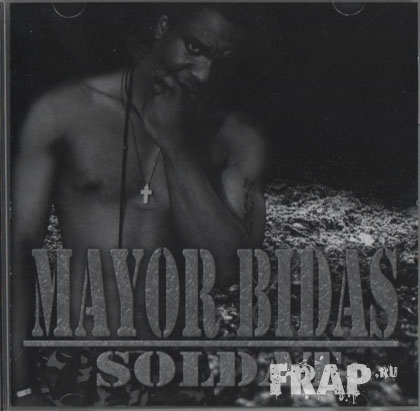 Mayor Bidas - Soldat (2007)