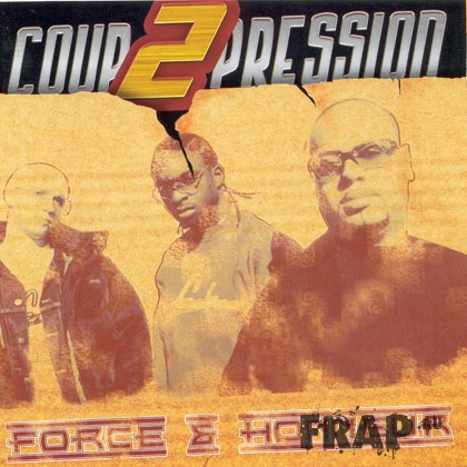 Coup 2 Pression - Force & Honneur (2003)
