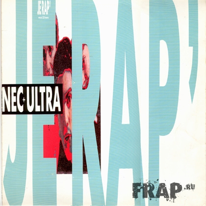 Nec + Ultra - Je Rap (1989)