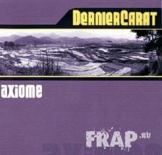 Dernier Carat - Axiome (2003)