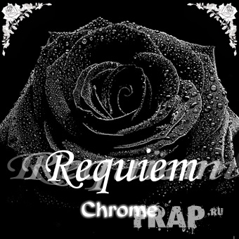 Chrome - Requiem (2005)