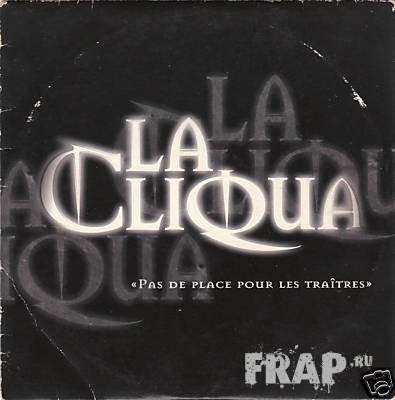 La Cliqua - Pas De Place Pour Les Traitres (1998)