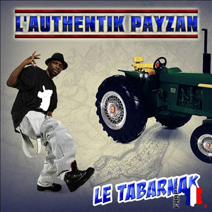 Le Tabarnak - L'authentik Payzan (2008)