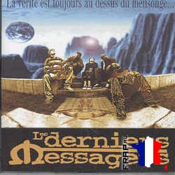 Les Derniers Messagers - La Verite Est Toujours Au Dessus Du Mensonge (1997)