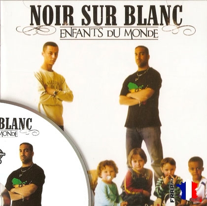 Noir Sur Blanc - Enfants Du Monde (2008)