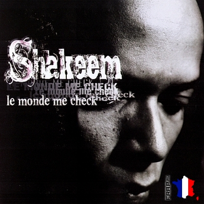 Shakeem - Le Monde Me Check (2008)
