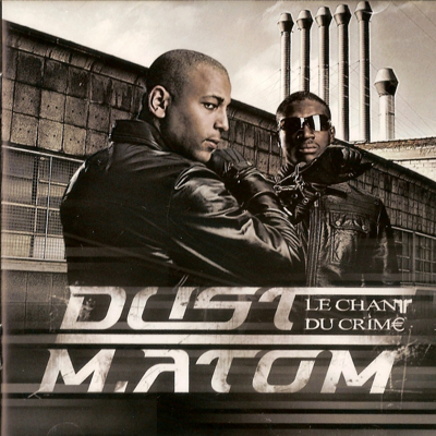 Dust & M.Atom - Le Chant Du Crime (2009)
