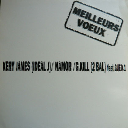 Kery James, Namor, G. Kill & Gued.1 - Meilleurs Voeux (1998)
