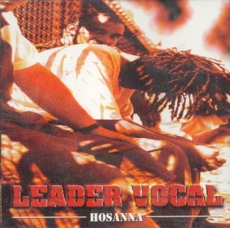 Leader Vocal - Hosanna (1998)
