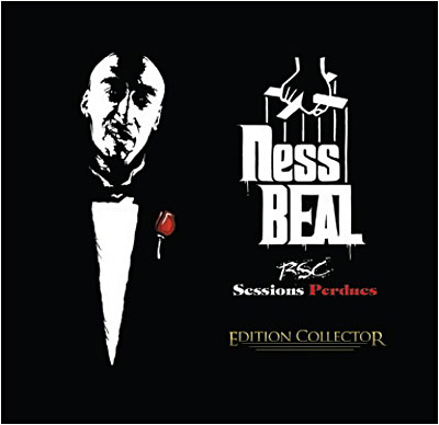 Nessbeal - RSC Sessions Perdues (Edition Collector) (2009)