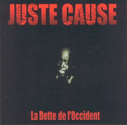 Juste Cause - La Dette De L'occident (2001)