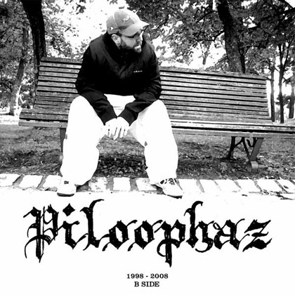 Piloophaz - B Side 1998-2008 (2007)