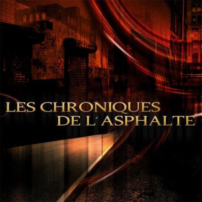 Les Chroniques De L'asphalte (2006)