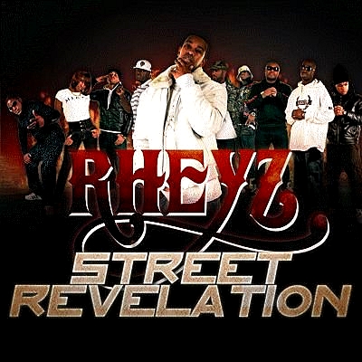 Rheyz - Street Revelation (2009)