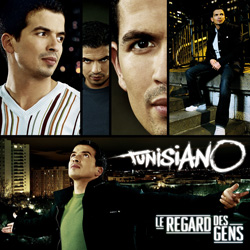 Tunisiano - Le Regard Des Gens (2008)
