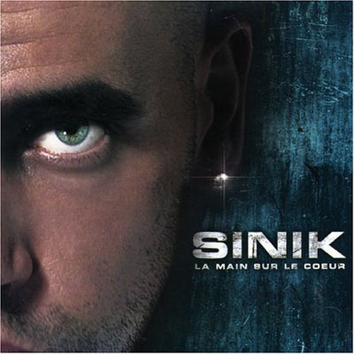 Sinik - La Main Sur Le Coeur (2006) 320 kbps
