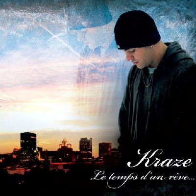 Kraze - Le Temps D'un Reve (2009)