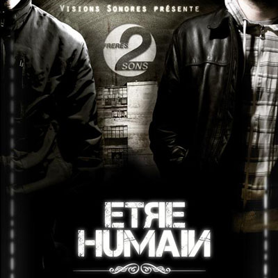 Freres 2 Sons - Etre Humain (2009)