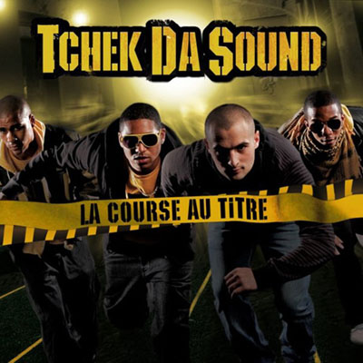 Tchek Da Sound - La Course Au Titre (2009)