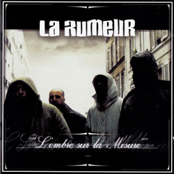 La Rumeur - L'ombre Sur La Mesure (2003)