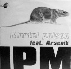 IPM - Mortel Poison (1998)