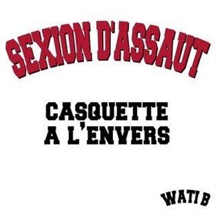 Sexion D'assaut - Casquette A L'envers (2010)
