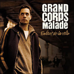 Grand Corps Malade - Enfant De La Ville (2008)