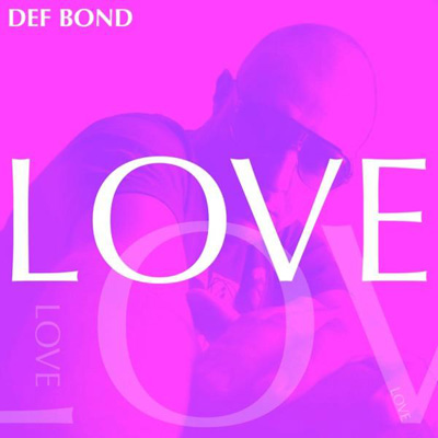 Def Bond - Love (2009)