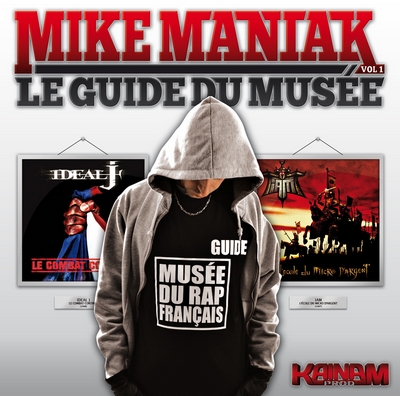 Mike Maniak - Le Guide Du Musee Vol. 1 (2010)