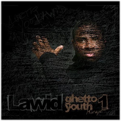 Lawid - Ghetto Youth Vol. 1 (2009)