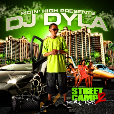 DJ Dyla - Street Camp Vol. 2 The Return (2010)