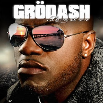 Grodash - La Vie De Reve (2008)