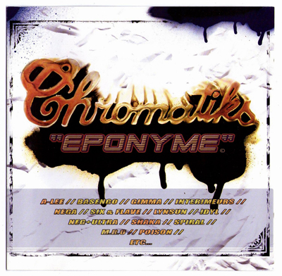 Chromatiks Eponyme (2007)