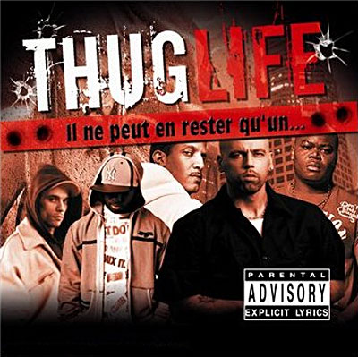 Thug Life (Il Ne Peut En Rester Qu'un...) (2008)