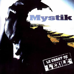 Mystik - Le Chant De L'exile (1999)