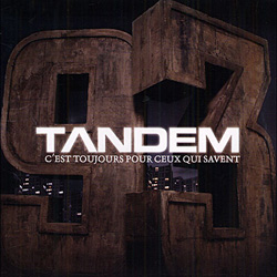 Tandem - C'est Toujours Pour Ceux Qui Savent (2005)
