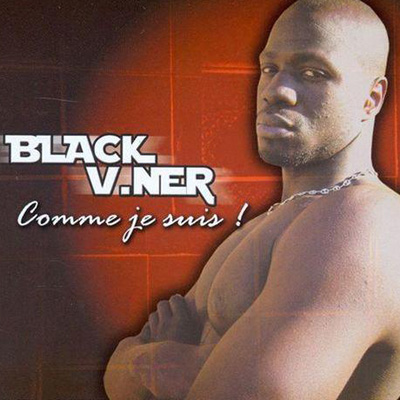 Black V.Ner - Comme Je Suis (2006)