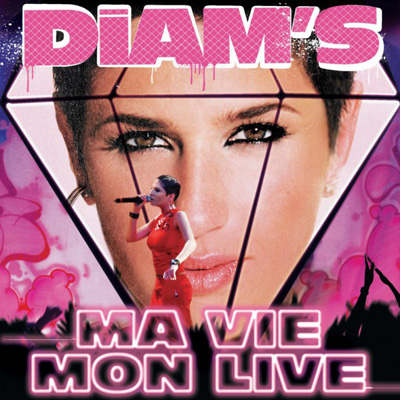 Diam's - Ma Vie, Mon Live (2004)
