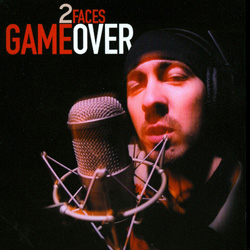 2 Faces - Game Over (2003)
