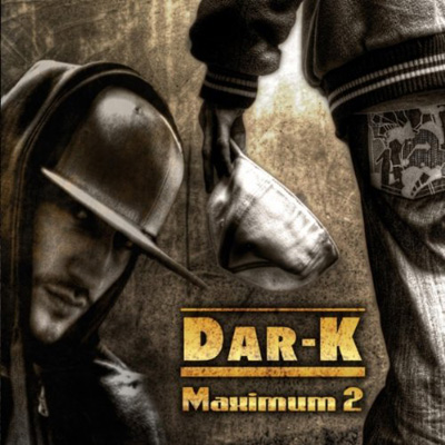 Dar-K - Maximum 2 (2011)