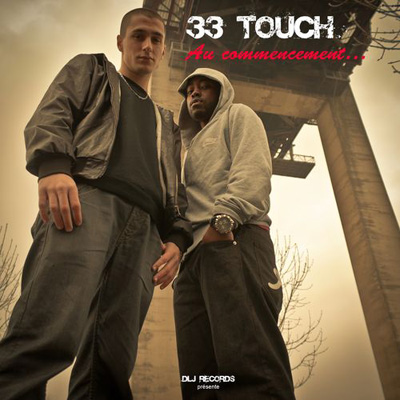 33 Touch - Au Commencement (2011)