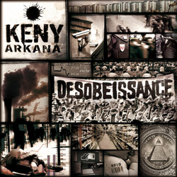 Keny Arkana - Desobeissance (2008)